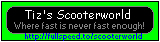 Scooterworld; Where fast will never be Fast Enough